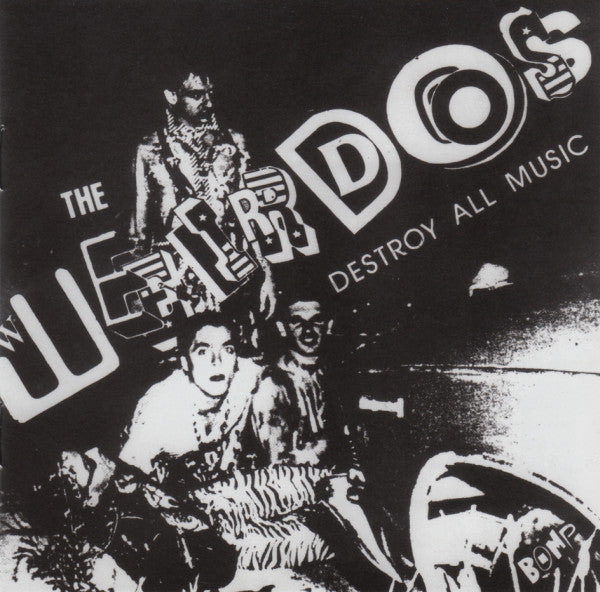 Weirdos-destroy-all-music-new-cd