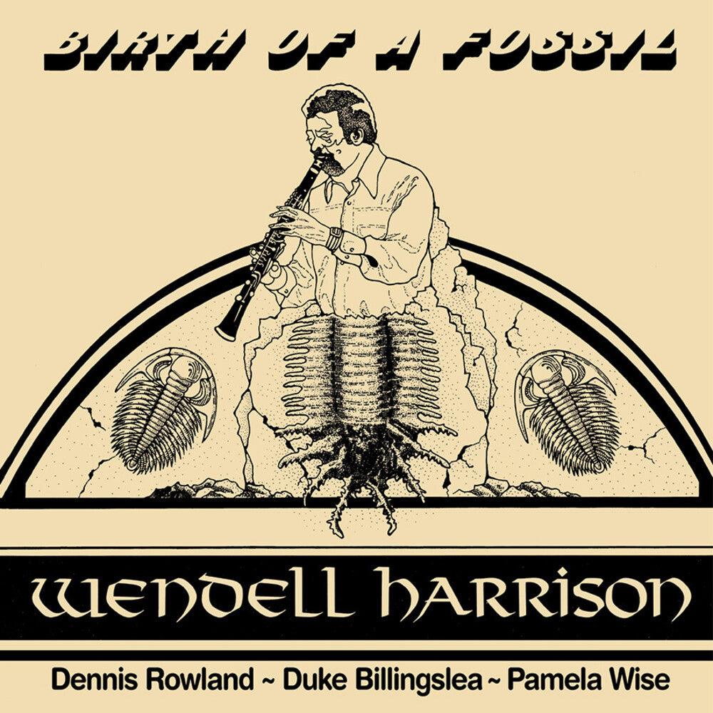 Wendell Harrison - Birth Of A Fossil (New Vinyl)