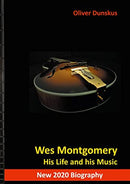 Wes Montgomery - His Life and Music (New Book)