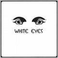 White Eyes - White Eyes (1969 Psych Rock) (New Vinyl)