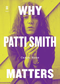 Why Patti Smith Matters (New Book)
