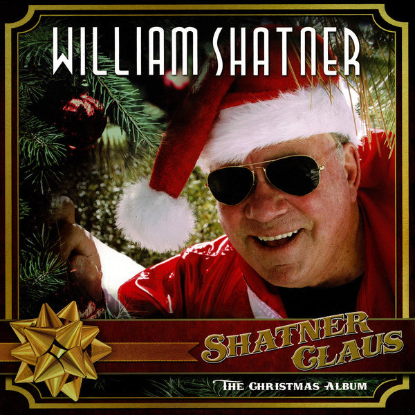 William Shatner ‎– Shatner Claus - The Christmas Album (New Vinyl)