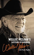 Willie Nelson's Letters to America (New Book)