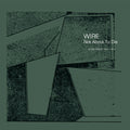 Wire - Not About To Die: Studio Demos 1977-1978 (New CD)
