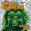 Wood-chickens-skunk-ape-new-vinyl