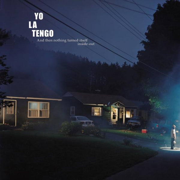 Yo La Tengo - And Then Nothing Turned Itself Inside-Out (New CD)