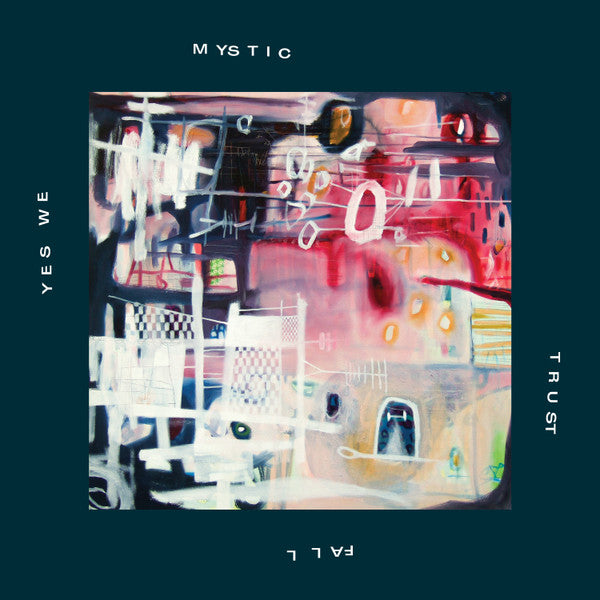 Yes We Mystic - Trust Fall (White Colour) (New Vinyl)