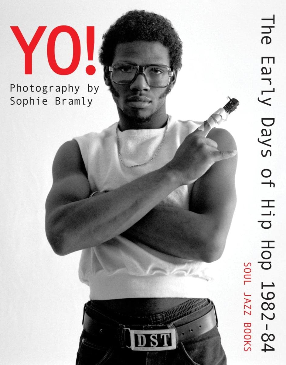 Yo! - The Early Days of Hip Hop 1982-84 (New Book)