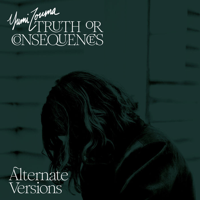Yumi Zouma - Truth Or Consequences (Alternate Versions) (New Vinyl)