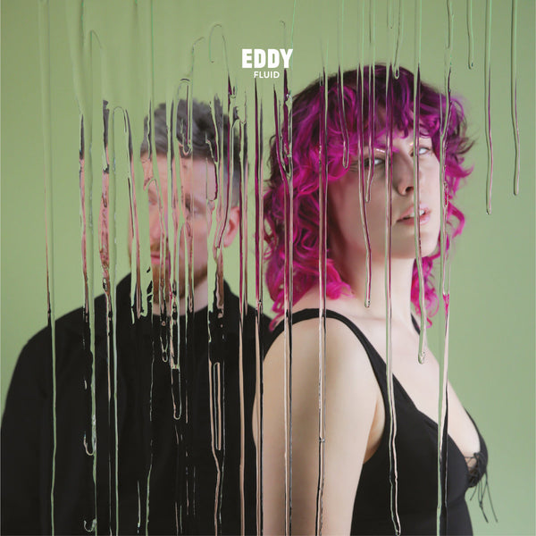 EDDY - Fluid (New Vinyl)