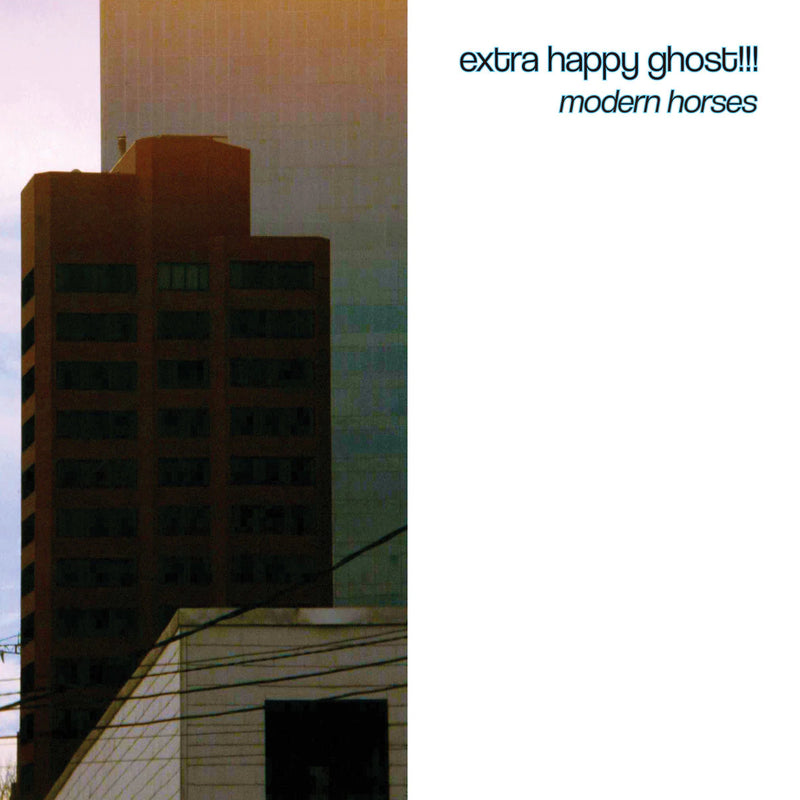 Extra Happy Ghost!!! - Modern Horses (New Vinyl)