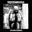 Corrupt Vision - These Hands of Mine (New Vinyl)