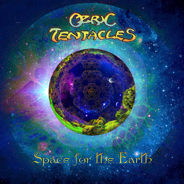 Ozric Tentacles - Space For The Earth (green vinyl) (New Vinyl)