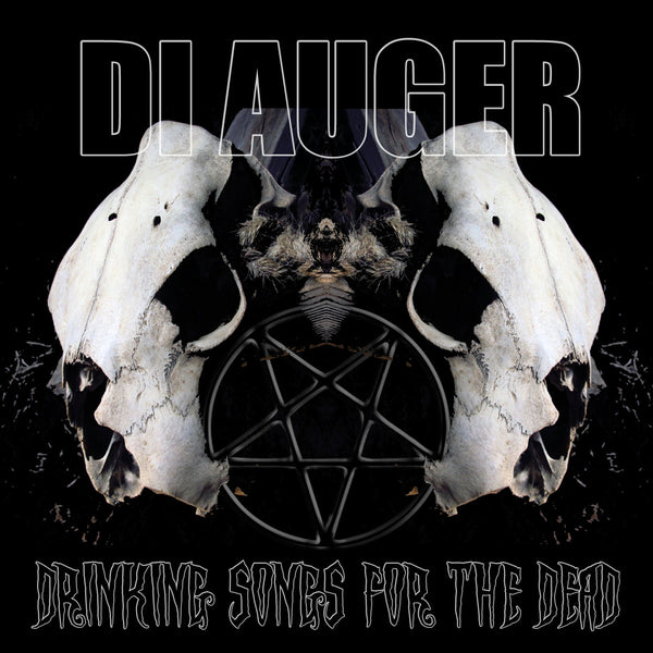 Di Auger - Drinking Songs For The Dead (New CD)