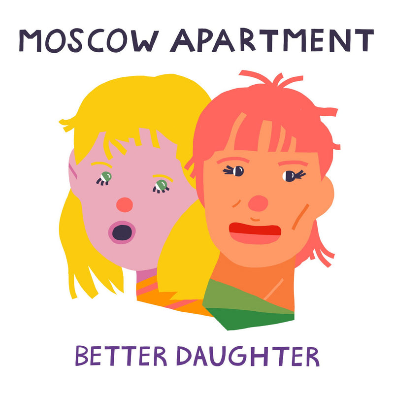 Moscow Apartment - Better Daughter (New Vinyl)
