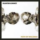 Sleater Kinney - Path of Wellness (Indie Exclusive White Vinyl) (New Vinyl)
