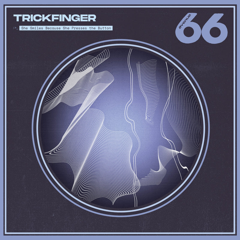 Trickfinger - She Smiles Because She Presses The Button (New Vinyl)