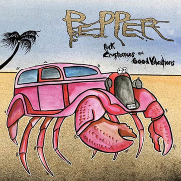 Pepper - Pink Crustaceans And Good Vibrations (New Vinyl)