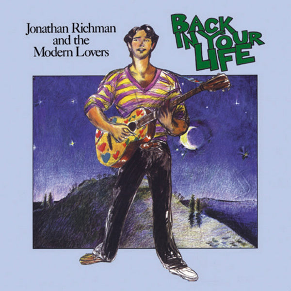 Jonathan Richman & The Modern Lovers - Back In Your Life (New Vinyl)