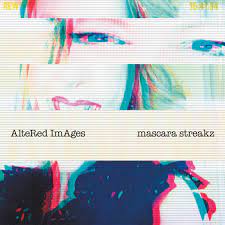 Altered Images - Mascara Streakz (Limited Edition Silver) (New Vinyl)