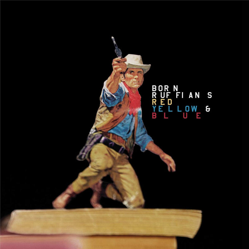 Born Ruffians - Red Yellow & Blue (New Vinyl)