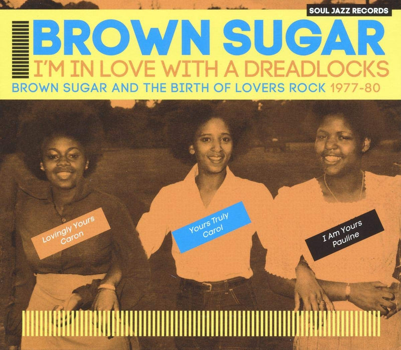 Brown Sugar - I'm In Love With A Dreadlocks (Brown Sugar And The Birth Of Lovers Rock 1977-80) (New Vinyl)