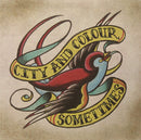 City And Colour - Sometimes (New Vinyl)