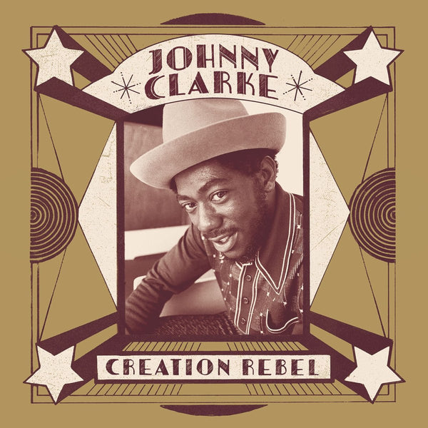 Johnny Clarke - Creation Rebel (New Vinyl)