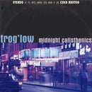 Trog'low - Midnight Calisthenics (New Vinyl)