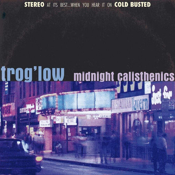 Trog'low - Midnight Calisthenics (New CD)