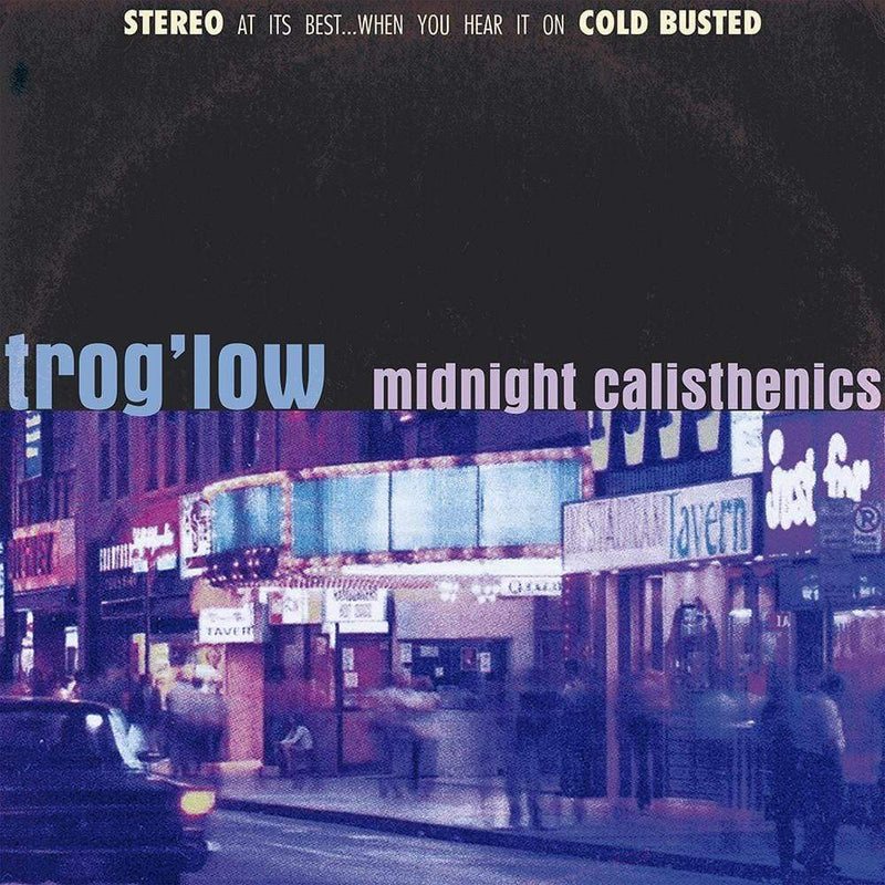 Trog'low - Midnight Calisthenics (New Cassette)