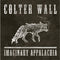 Colter Wall - Imaginary Appalachia (New Vinyl)