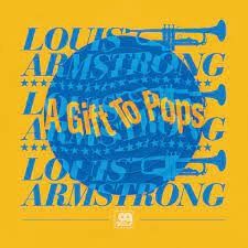 Louis Armstrong - A Gift To Pops (RSD BF 2021) (New Vinyl)