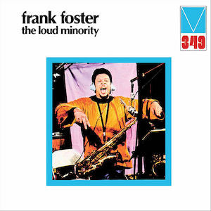 Frank Foster - The Loud Minority (RSD 2021) (New Vinyl)