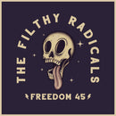 Filthy Radicals - Freedom 45 (7") (New Vinyl)
