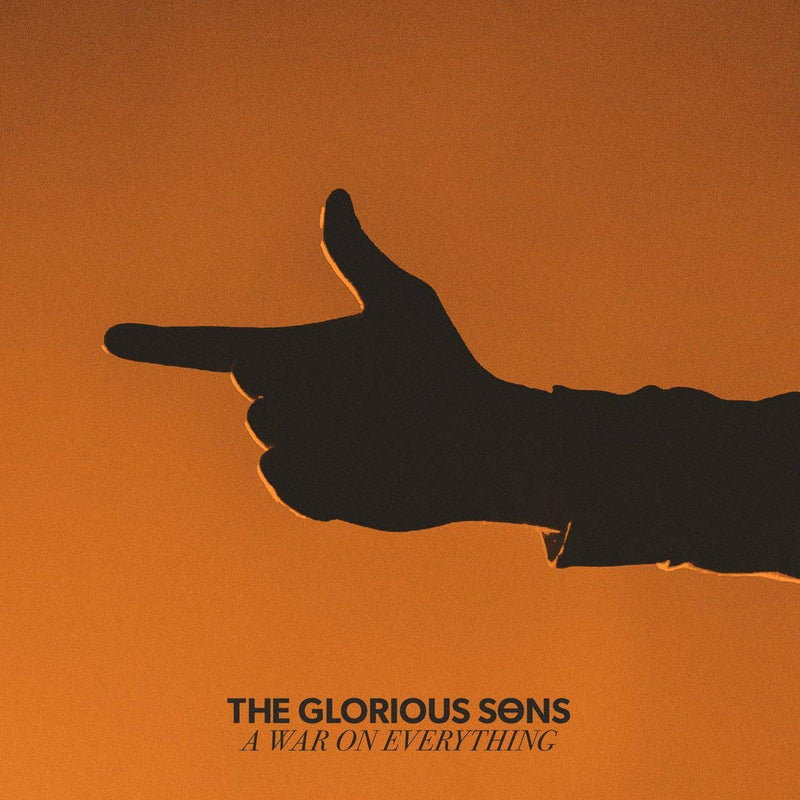 The Glorious Sons - A War On Everything (New Vinyl)