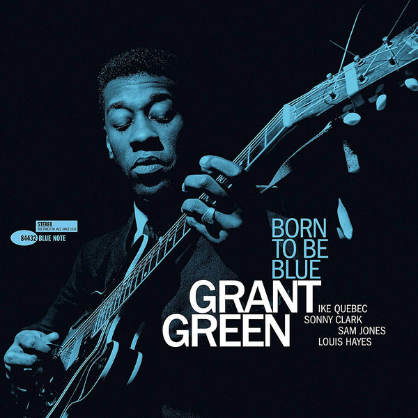 Grant Green - Born To Be Blue  (Blue Note Tone Poet Series) (New Vinyl)