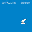 Grauzone - Eisbaer (12") (New Vinyl)