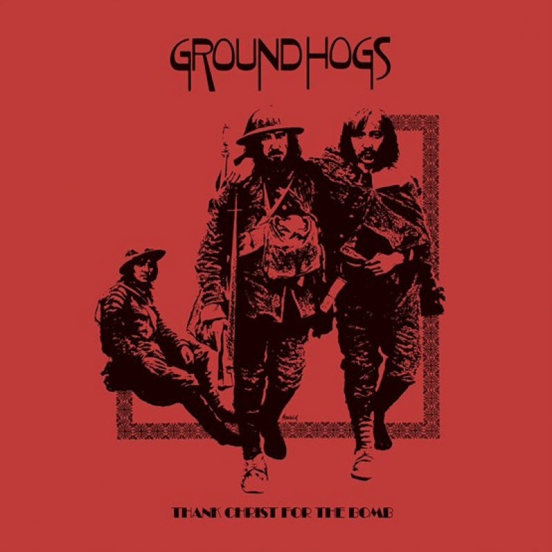 Groundhogs - Thank Christ For The Bomb (Vinyl)
