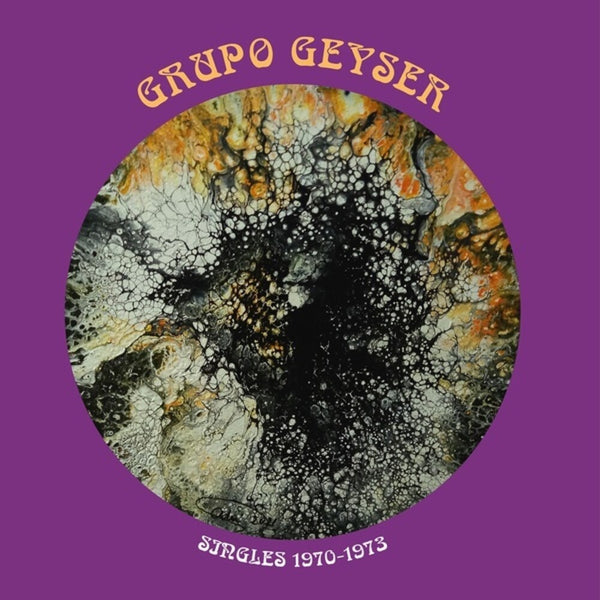 Grupo Geyser - Singles 1970-1973 (New Vinyl)