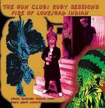 Gun Club - Ruby Sessions: Fire of Love b/w Bad Indian (7") (RSD 2021) (New Vinyl)