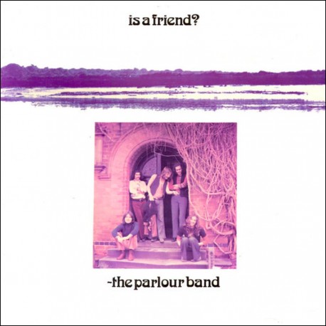 The Parlour Band - Is A Friend (New Vinyl)