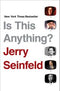 Is This Anything? - Jerry Seinfeld (New Book)