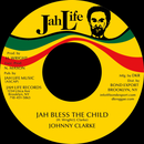Johnny Clarke - Jah Bless the Child (7") (New Vinyl)