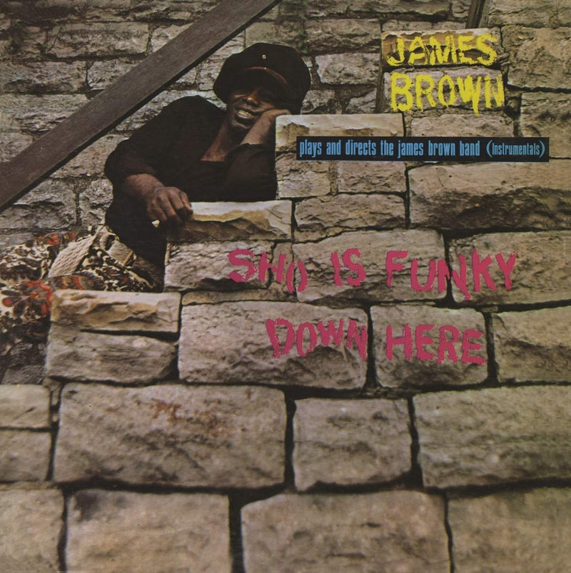 James Brown - Sho Is Funky Down Here (New Vinyl)