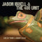 Jason Isbell & The 400 Unit - Live At Twist & Shout 11.16.07 (New Vinyl)