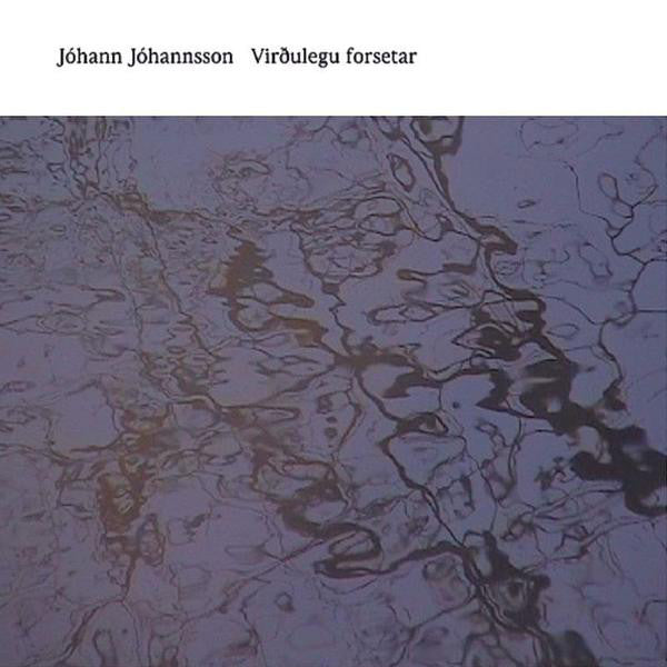 Jóhann Jóhannsson - Virðulegu Forsetar (New Vinyl)