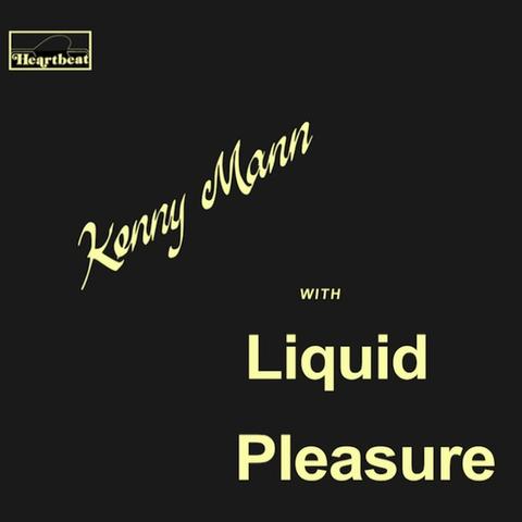 Kenny Mann with Liquid Pleasure - Kenny Mann with Liquid Pleasure (New Vinyl)