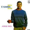 Jorge Ben - Ben É Samba Bom (New Vinyl)