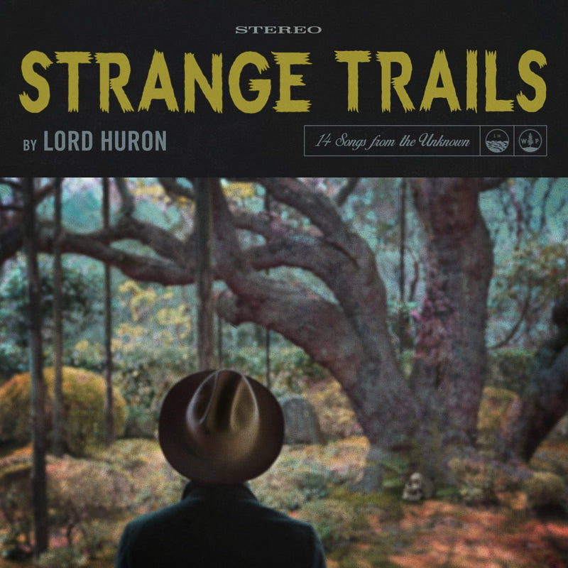 Lord Huron - Strange Trails (New Vinyl)